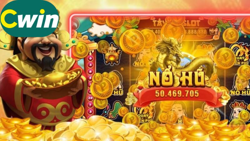 Ưu đãi nổ hũ hấp dẫn và độc đáo chỉ có ở tại Cwin